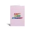 Grußkarte „Can't Think Straight“ – Pride Karte – ProudYou