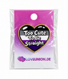 Too Cute To Be Straight Herz Pin | Asexuell