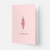 Same Vagina-Grußkarte by Kaart Blanche