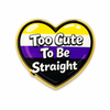 Exklusiver Non-Binary Herz Pin „Too cute to be straight“ – Gold-Edition – ProudYou